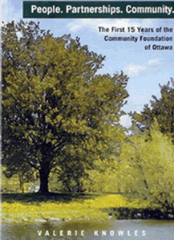 People. Partnerships. Community: The First 15 Years of the Community Foundation of Ottawa
